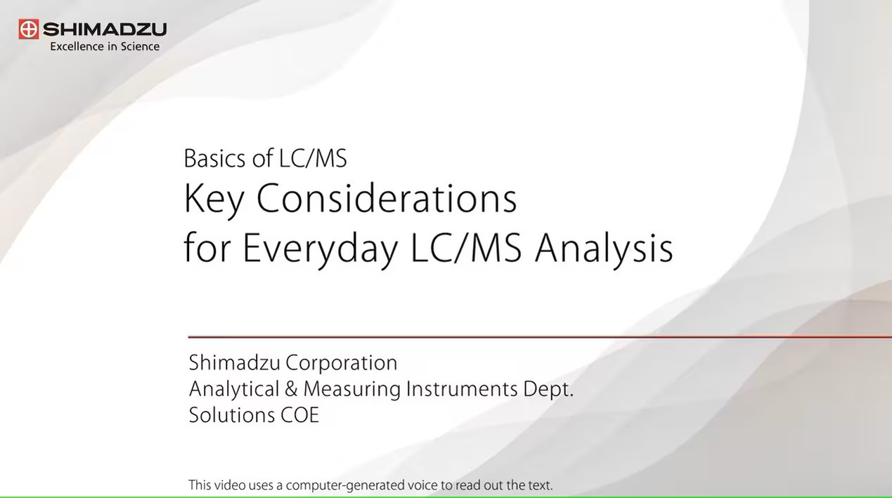 Key considerations for everyday LC/MS analysis