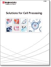 Solutions for Cell Processing